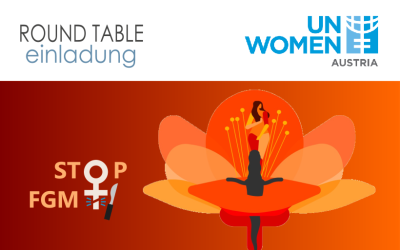 Round Table Nachlese “Stop FGM – Einsatz für Betroffene in Österreich”