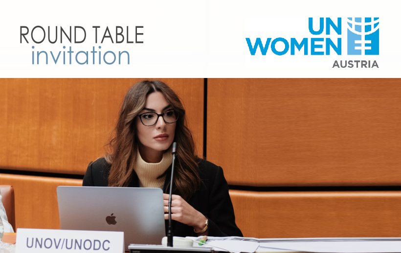 Round Table: Gender Equality and Women’s Empowerment at United Nations Office on Drugs and Crime