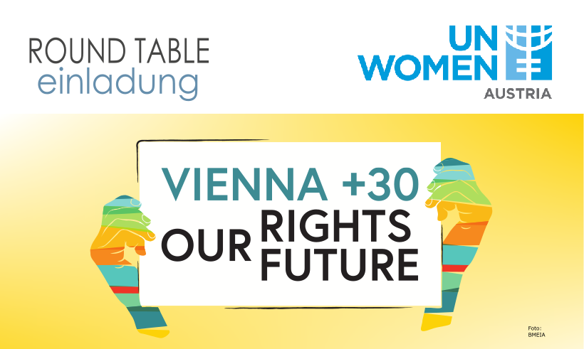 Round Table Einladung: Menschenrechte: 30 Jahre Wiener Weltkonferenz und aktuelle Entwicklungen